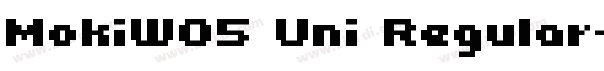 MokiW05 Uni Regular字体转换